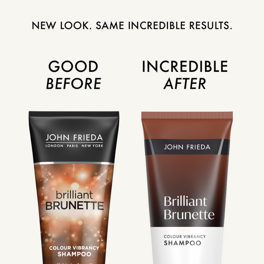 John Frieda Brilliant Brunette shampoo bottles with 'Good Before' and 'Incredible After' text on a white background.